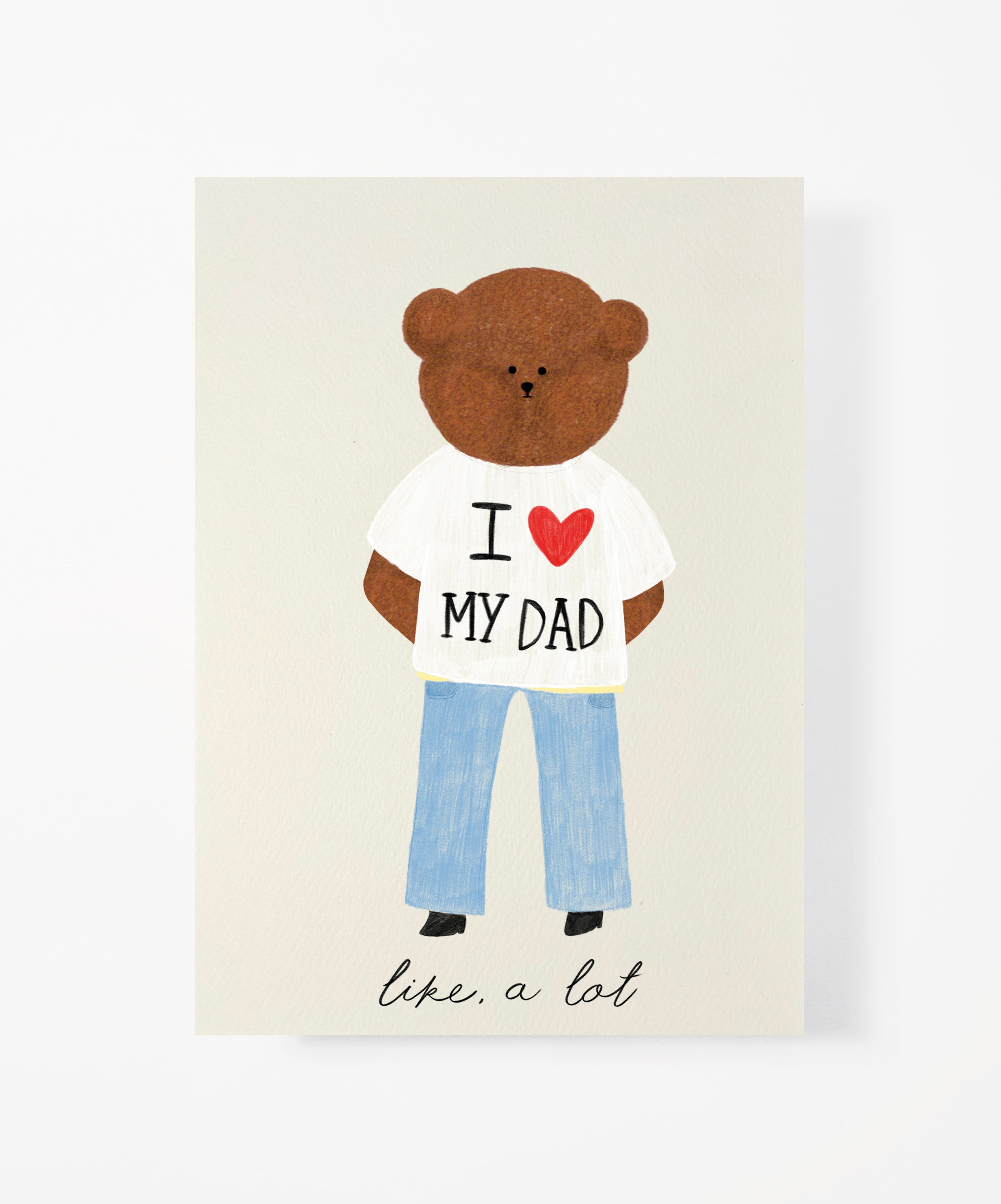 I Love My Dad Bear Greeting Card
